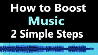 How to Boost Music in 2 Simple Steps using Audacity and a PC.
