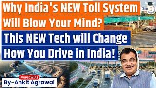 Highway Tolls To Use Satellite-Based Technology Soon | How it Works? UPSC