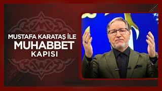 Prof. Dr. Mustafa Karataş ile Muhabbet Kapısı | 15 Aralık 2024