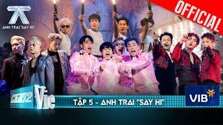 Anh Trai Say Hi - Tập 5: 30 Anh Trai đối diện vòng loại đầy hồi hộp, ai sẽ đi tiếp Livestage 3