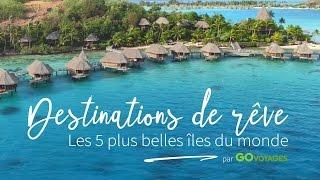 Les 5 plus belles îles du monde | GO Voyages