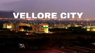 Vellore City || Emerging Tamil Nadu || Cinematic 