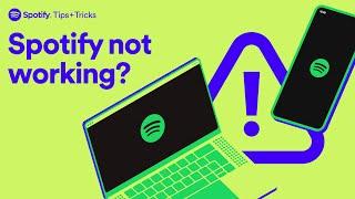 Help for when your Spotify app isn't working