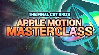 It's Finally Here. The Apple Motion Masterclass