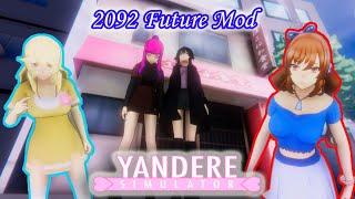 I'M BACK WITH【2092 FUTURE MOD】Yandere Simulator