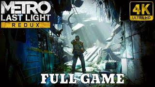  [4K] Metro Last Light Redux | Gameplay Walkthrough - FULL GAME [ PC 4K 60FPS ]