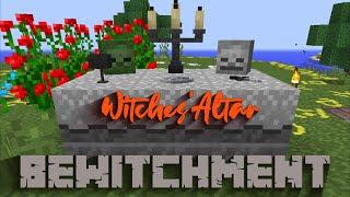 Let's Play Bewitchment 1.12.2 -Episode 2 - Witches' Altar