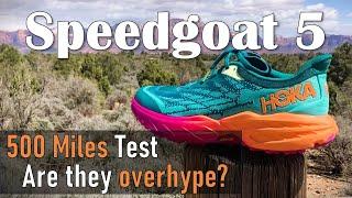 Are HOKA Speedgoat 5 Overhype? - I ran 500 miles to Find Out