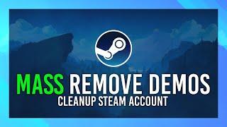 Remove all Demos from Steam Account | Fast Automatic Guide 2024