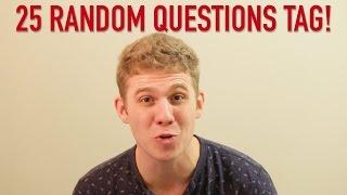 25 Random Questions Tag!