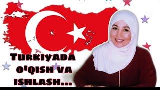 Turkiyada ishlash. Turkiyada oqish.