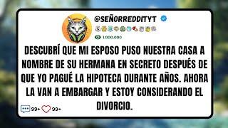 Descubrí Que Mi Esposo Puso Nuestra Casa A Nombre De Su Hermana En Secreto Después De Que Yo...