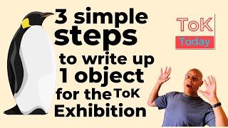 3 simple steps to write up one object: ToK Exhibition