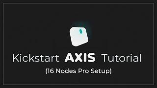 Precise Motion Tracking – AXIS Pro 16 Node Setup (Kickstart AXIS Tutorial)