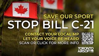 Save our sport, Stop Bill C-21. TorontoAirsoft.com