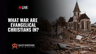 What War are Evangelical Christians In?