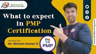 What to expect in PMP Certification  | ShriLearning