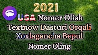 2021 CHEKSIZ USA AMERIKA NOMER OLISH BEPUL TextNow Orqali Yangisi Hech kim bilmasin Турецкий 41 42