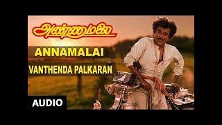 Vanthenda Palkaran Full Song | Annamalai Songs | Rajinikanth, Khushboo | Old Tamil Songs