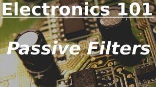 Electronics 101: Passive Filters