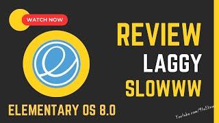 elementary OS 8 Review: Slow, Laggy, and Not Worth It?!