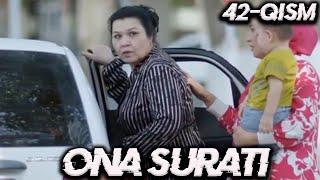 "Она сурати" 42-қисм Ўзбек сериали | "Ona surati" 42-qism О'zbek seriali