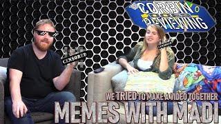 WE TRIED TO MAKE A VIDEO TOGETHER.. MEMES WITH MADI - Corbin Does Review