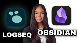 Obsidian vs Logseq (2024): Which Is Better? All You Need To Know