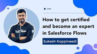 Salesforce Flows Basics with Sukesh Koppineedi Part 1 | saasguru