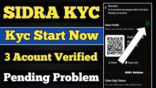 My Sidra Third Acount Verified | Sidra Kyc Verification | Sidra Price Today | Sidra Kyc Pending