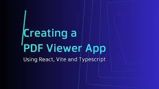 Creating a PDF Viewer Using React, Vite, and Typescript