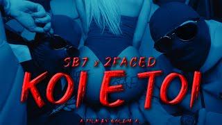 SB7 x 2FACED - KOI E TOI / КОЙ Е ТОЙ (Official Video)