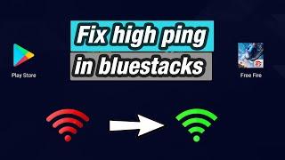 fix high ping in Bluestacks || bluestacks free fire ping problem