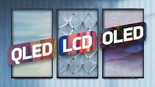 OLED, QLED, LCD — в чём отличия и что выбрать?