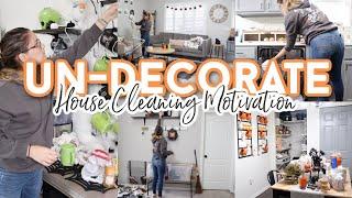 Un-Decorate and Clean My House With Me