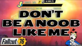 Fallout 76 Don't be a Noob like me!