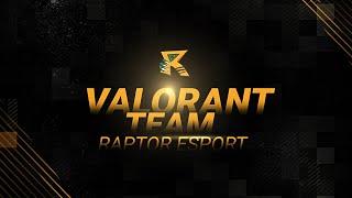 ANNONCE ÉQUIPE VALORANT - RAPTOR ESPORT 2024