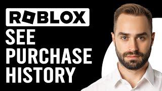 How To See Purchase History On Roblox (How To Check/View Roblox Purchase History)