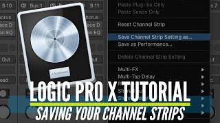 Save Your Channel Strip Settings in Logic Pro X (Quick Tutorial)