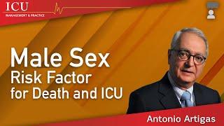 Male Sex Risk Factor for Death and ICU || ICU Management and Practice