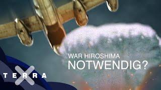 Hiroshima: Warum wurde die Atombombe abgeworfen? | Terra X