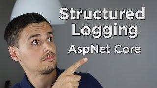 Structured Logging with AspNet Core using Serilog and Seq