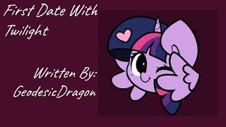 First Date With Twilight (Fanfic Reading - Anon/Romance MLP)