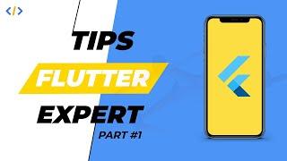 Top 10 Flutter Tips & Trick To Be An Expert (Part 1) #Flutter Tutorial