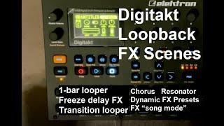 Digitakt Custom FX Scenes Method (presets, dynamic fx, chorus, freeze delay, looper)