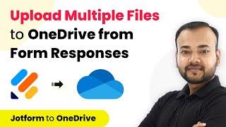 How to Upload Multiple Files from Form Response to Onedrive - Jotform OneDrive Integration