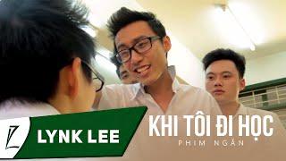 Khi Tôi Đi Học [Short Film]