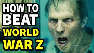 How To Beat The ZOMBIE APOCALYPSE in WORLD WAR Z