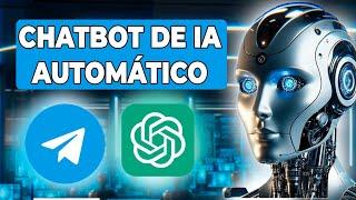 Como Crear con un Bot de Telegram con ChatGPT (ChatBot Automatizado de Inteligencia Artificial)