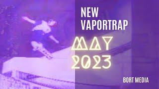 V I D E O d a y s  | New Vaportrap / Vaporwave Up-N-Comers Mix MAY 2023